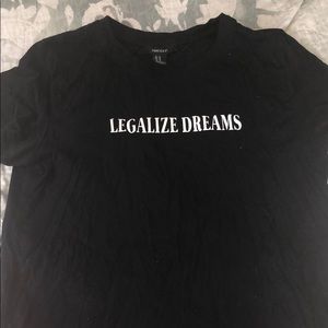 Legalize Dreams T-shirt